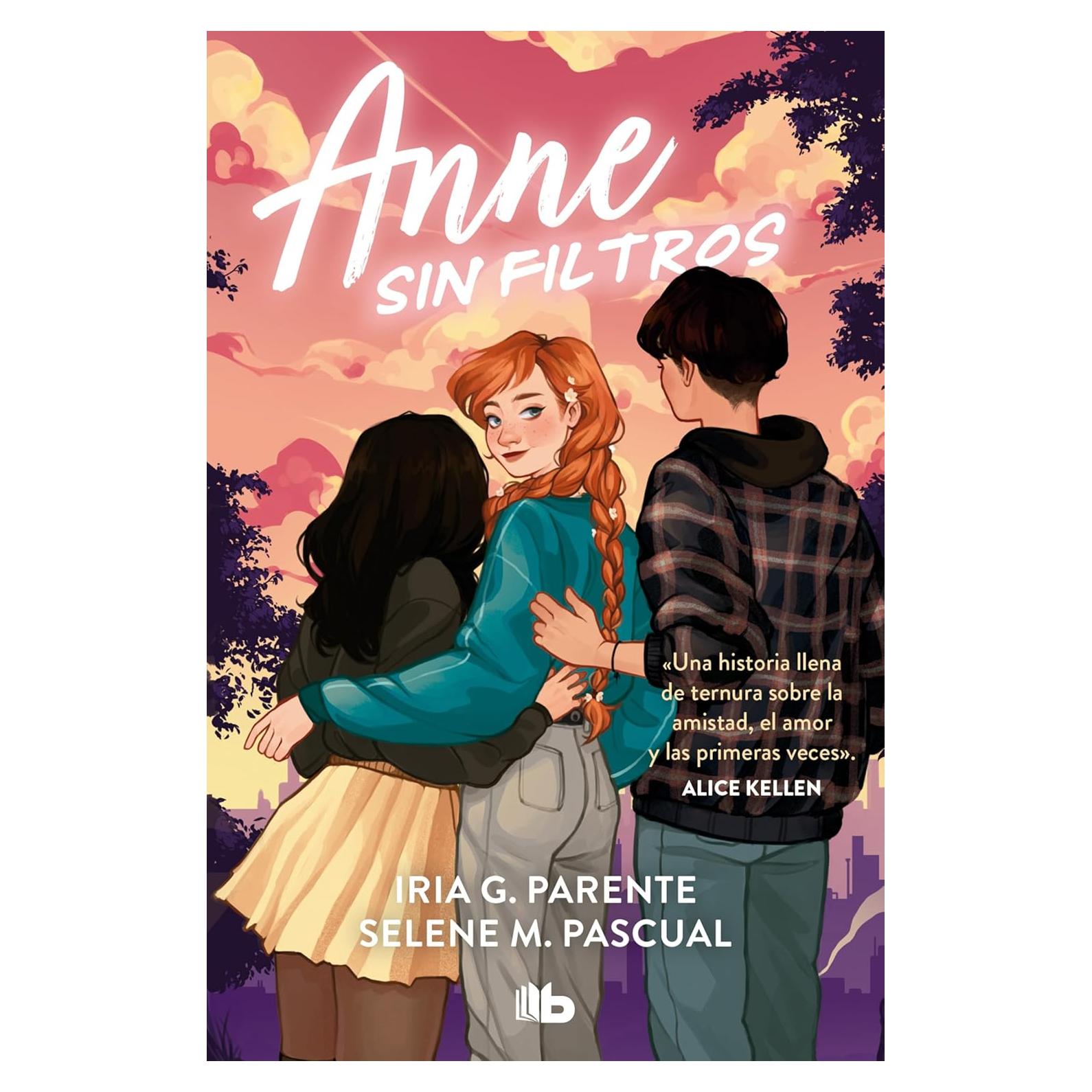 Anne sin filtros / Anne Without Filters (Spanish Edition)