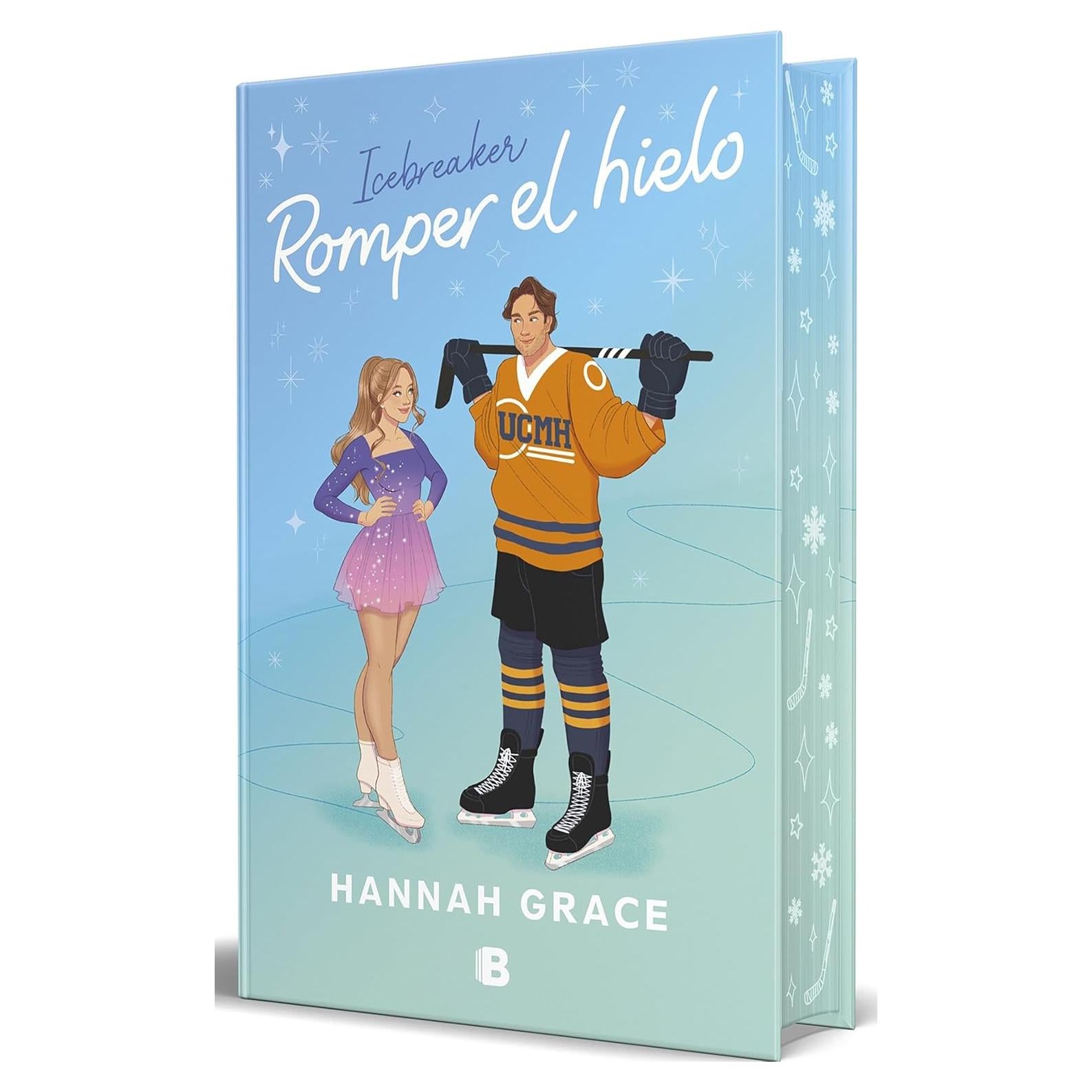 Romper el hielo (Edición especial cantos pintados) / Icebreaker (Special Edition Sprayed Edges) (The Maple Hills Series) (Spanish Edition)