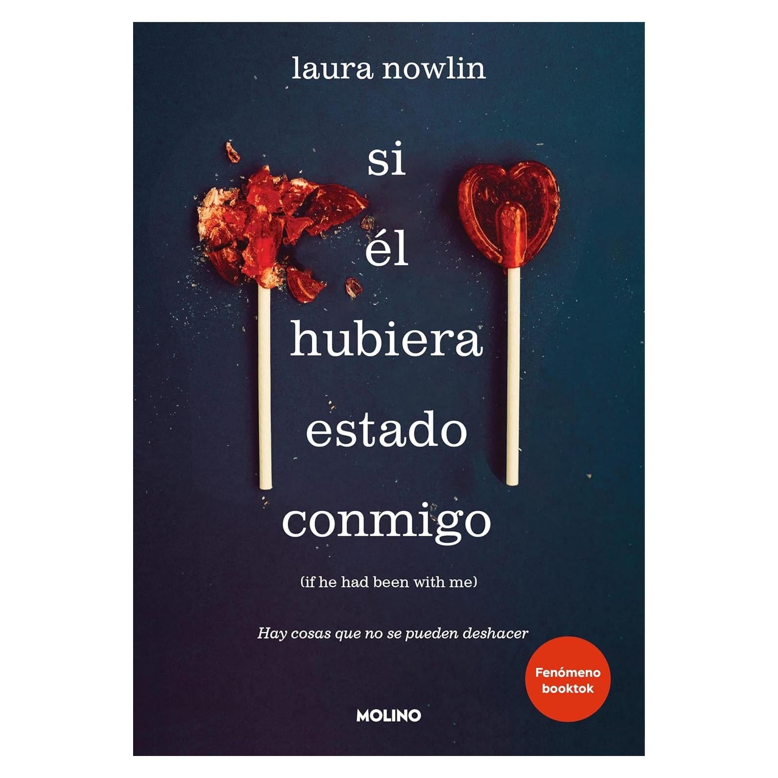 Si él hubiera estado conmigo: hay cosas que no se pueden deshacer: El fenómeno de TikTok no apto para corazones sensibles (Spanish Edition)