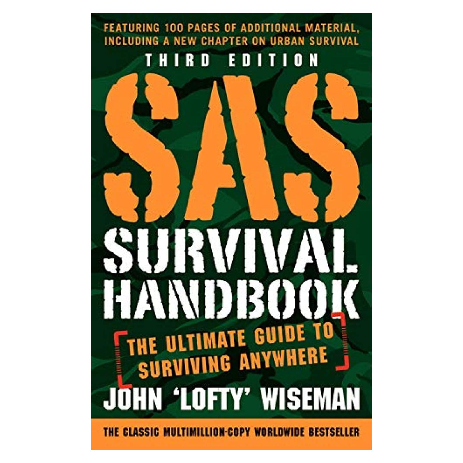 SAS Survival Handbook, Third Edition: A Comprehensive Course in Emergency and Wilderness Medicine