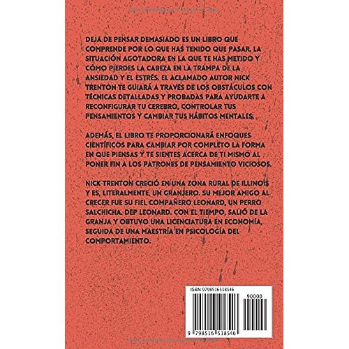 Deja de pensar demasiado: 23 técnicas para aliviar el estrés, detener las espirales negativas, despejar la mente y concentrarse en el presente (Spanish Edition)