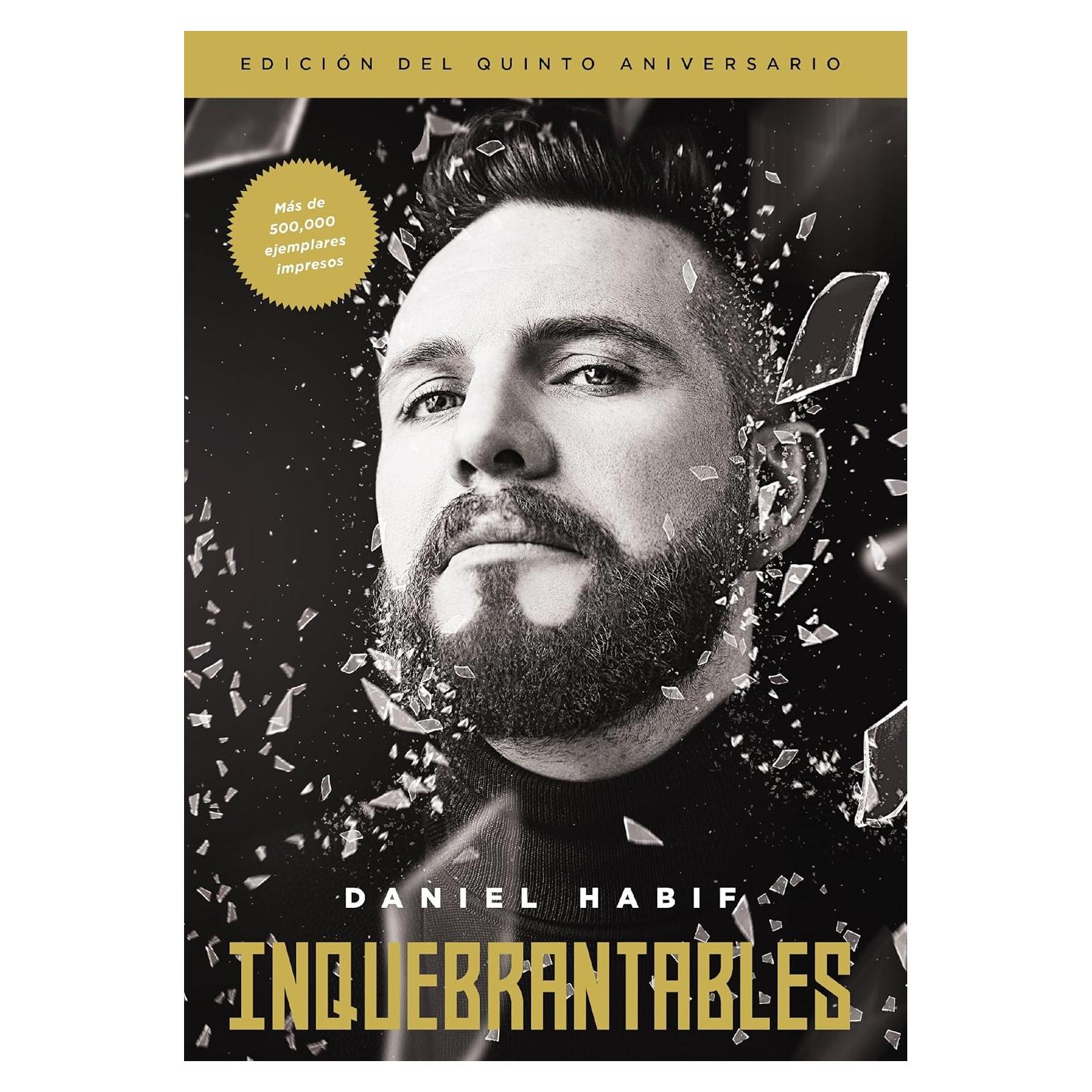 Inquebrantables, Edición del quinto aniversario (Spanish Edition)