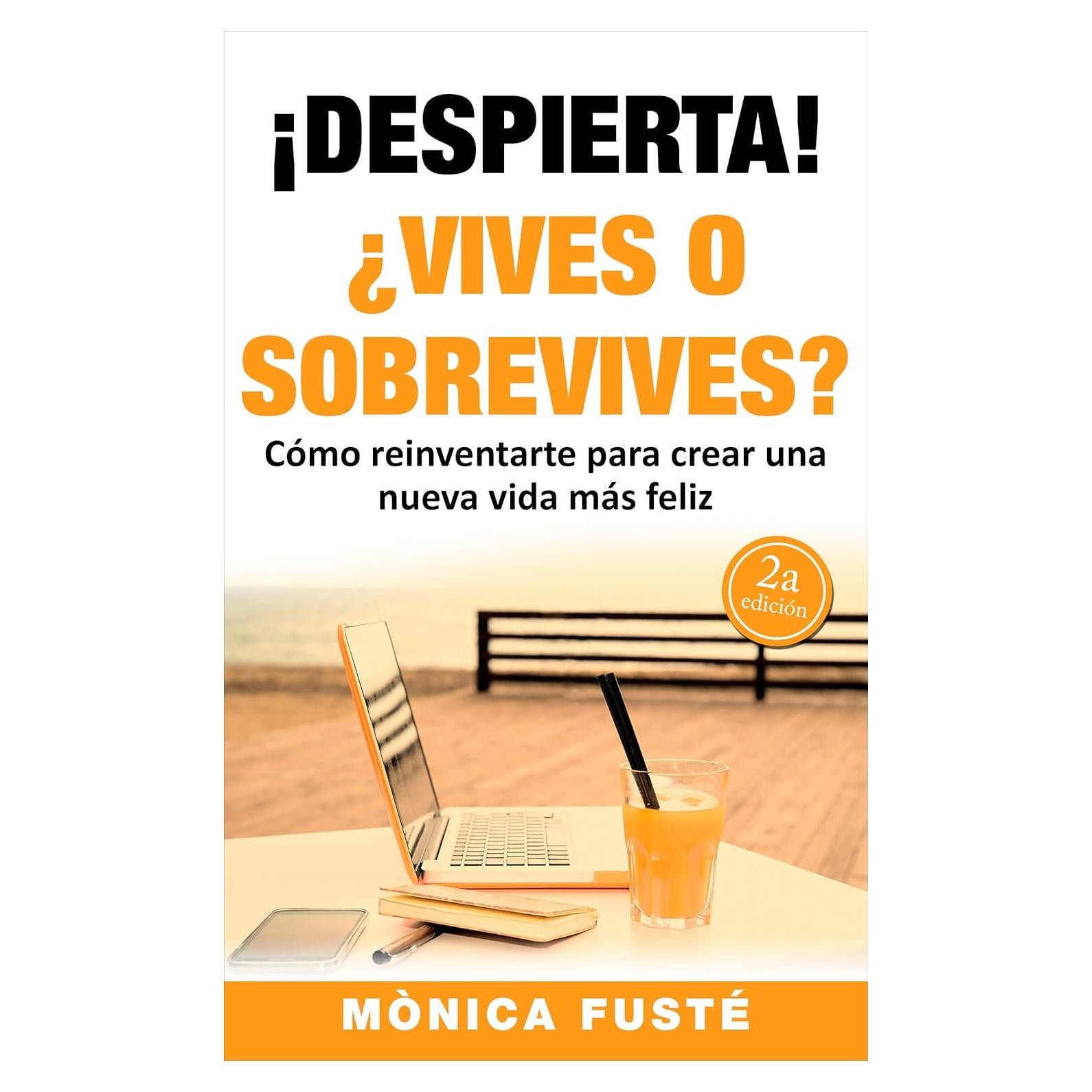 Transforma tu vida: Guía de éxito Mónica Fusté - Autoayuda