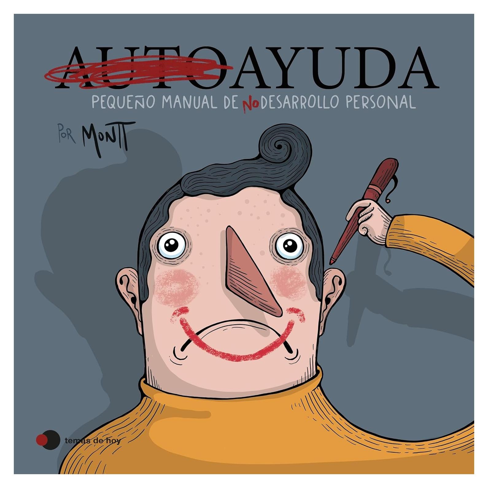 Autoayuda: Pequeño manual de (no) desarrollo personal