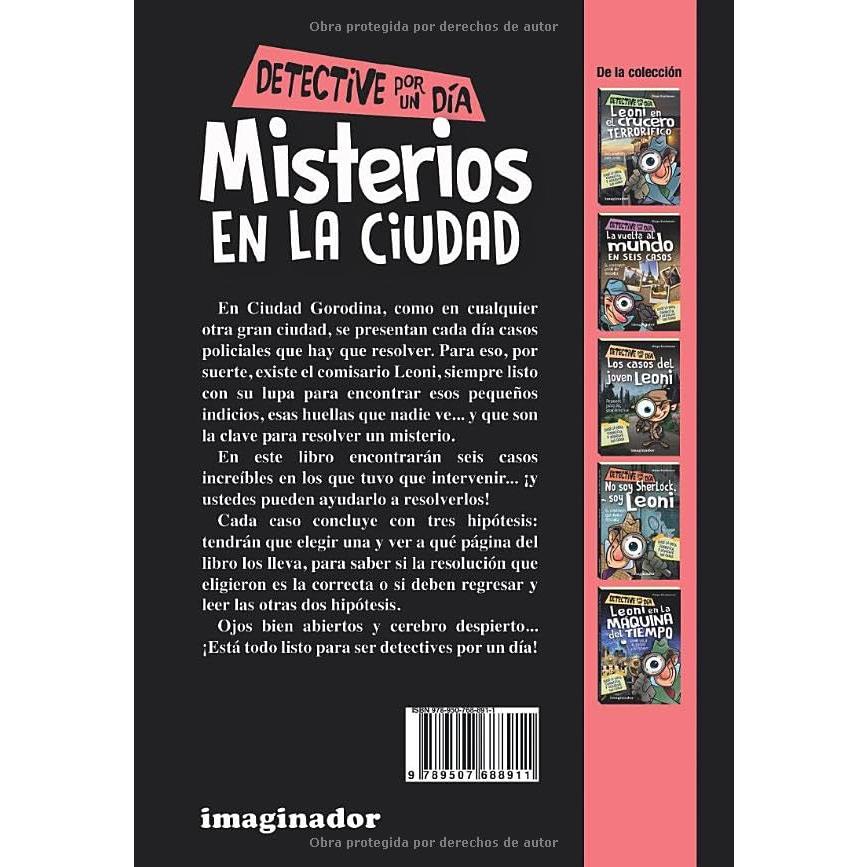 Misterios en la Ciudad: Seis casos policiales para niños de 8 años en adelante, con pistas y tres hipótesis para que elijan la correcta y la ... (Detectives por un Día) (Spanish Edition)