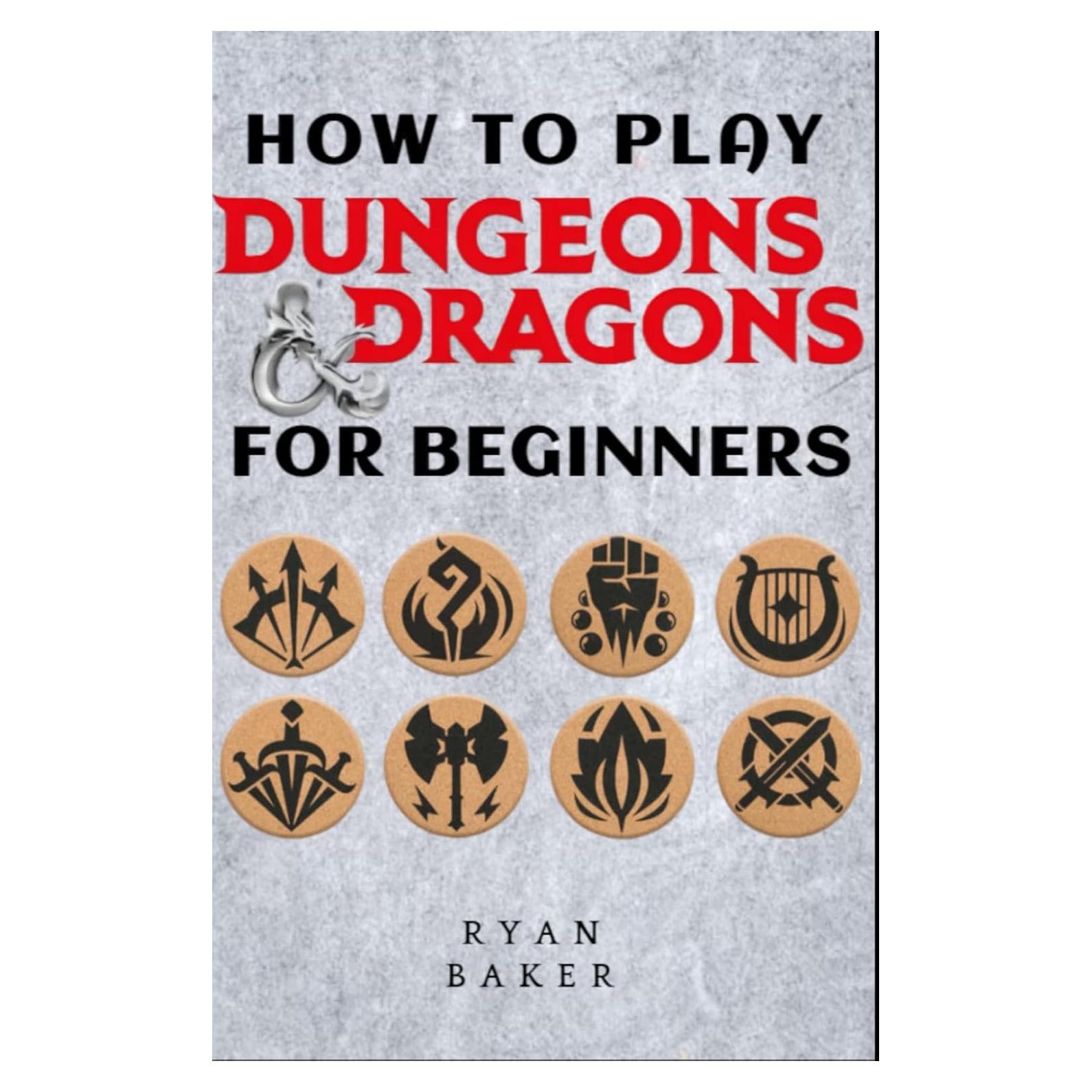 How to Play Dungeons and Dragons For Beginners: DND Handbook to Building Your Gaming World