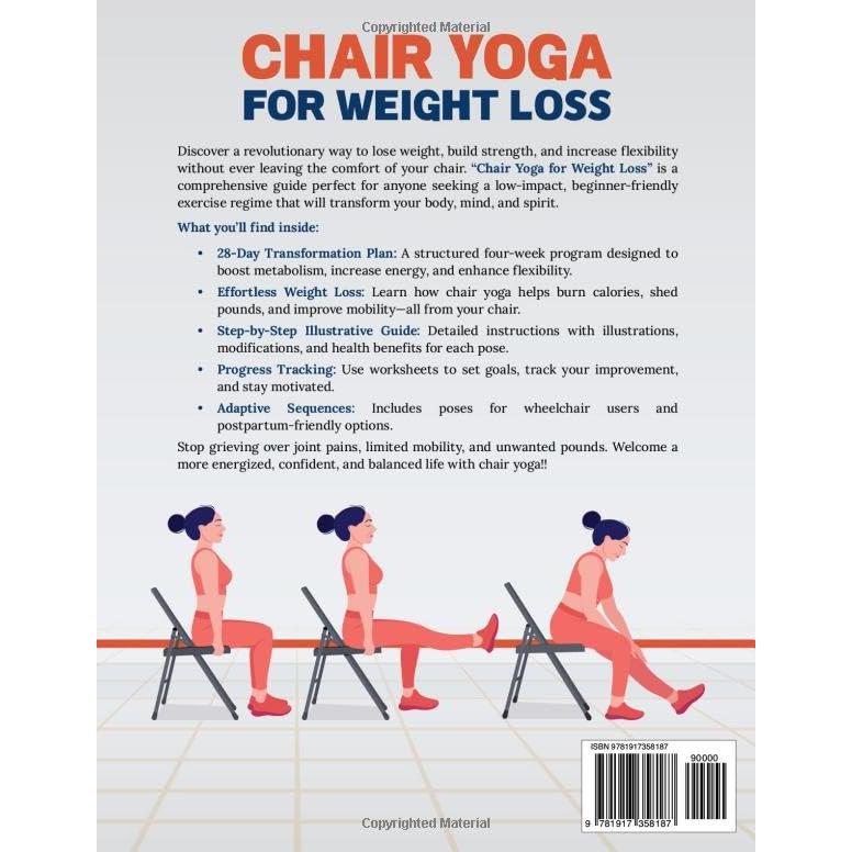 Chair Yoga for Weight Loss: A 28-Day Illustrated Guide to Reduce Belly Fat and Enhance Core Strength, Balance, Flexibility, and Mobility with Just 10 ... Exercises (The Restorative Movement Series)