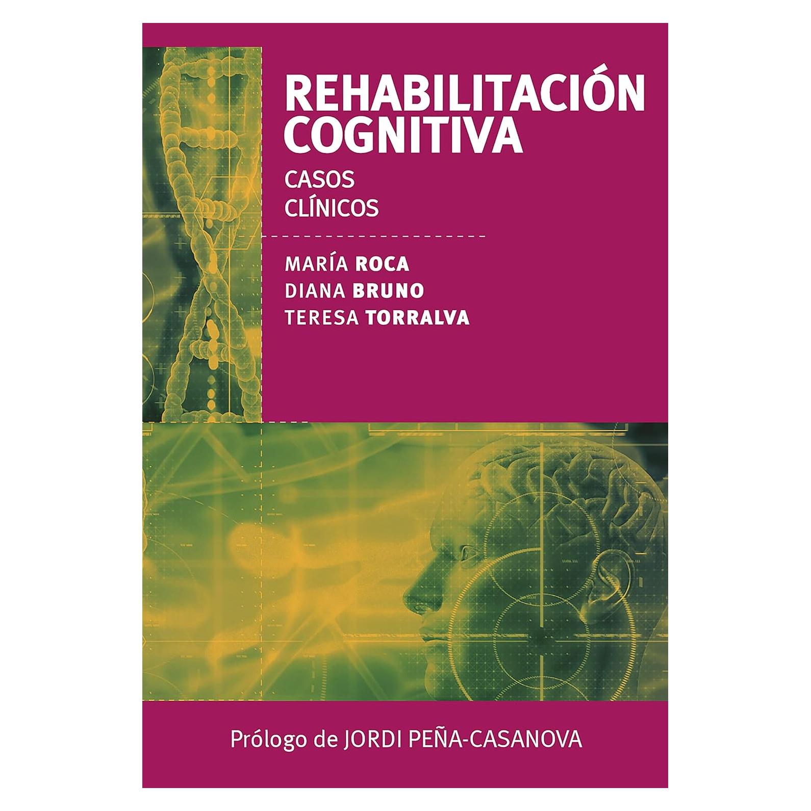Rehabilitación cognitiva. Casos clínicos (Spanish Edition)