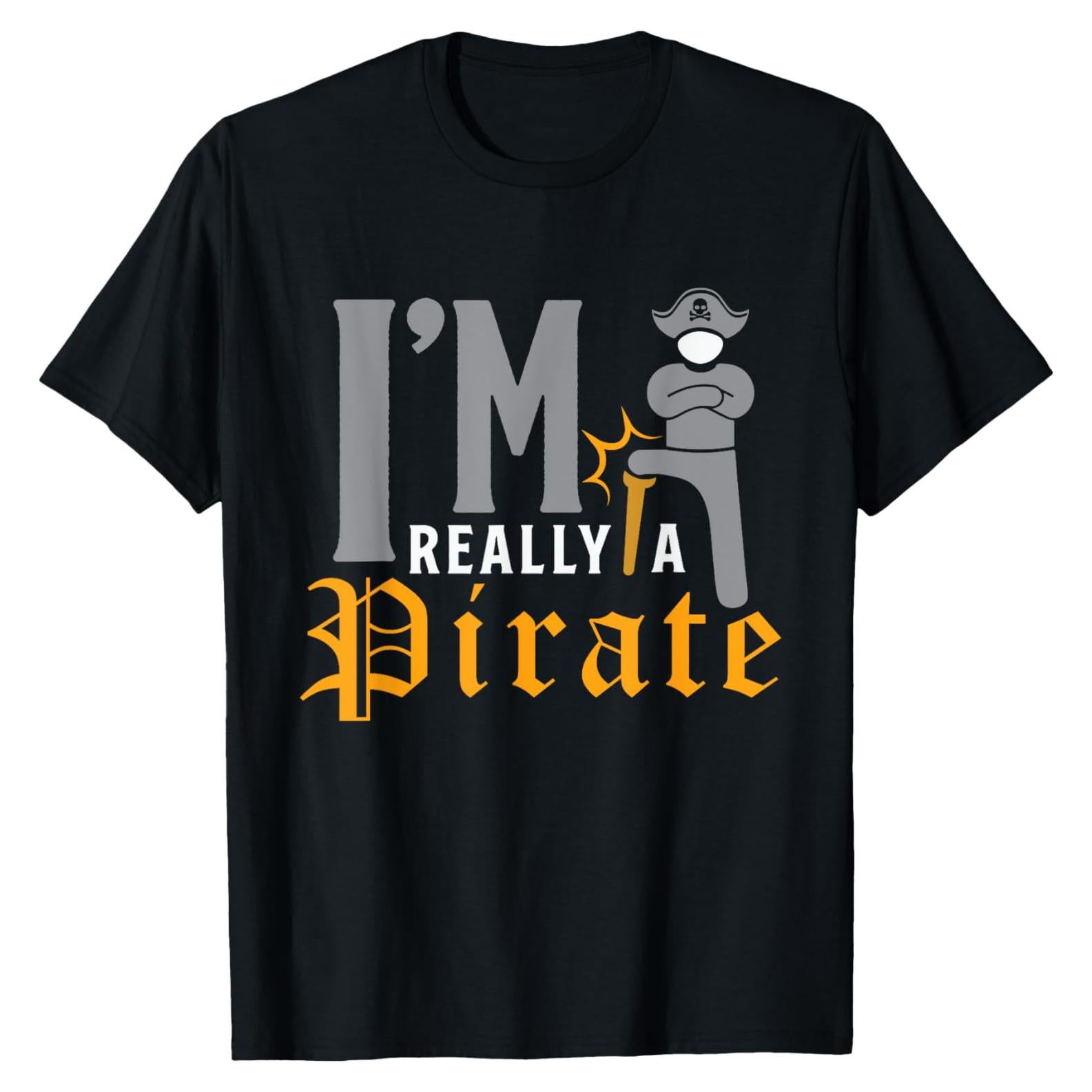 Camiseta humorística Soy realmente un pirata para amputados