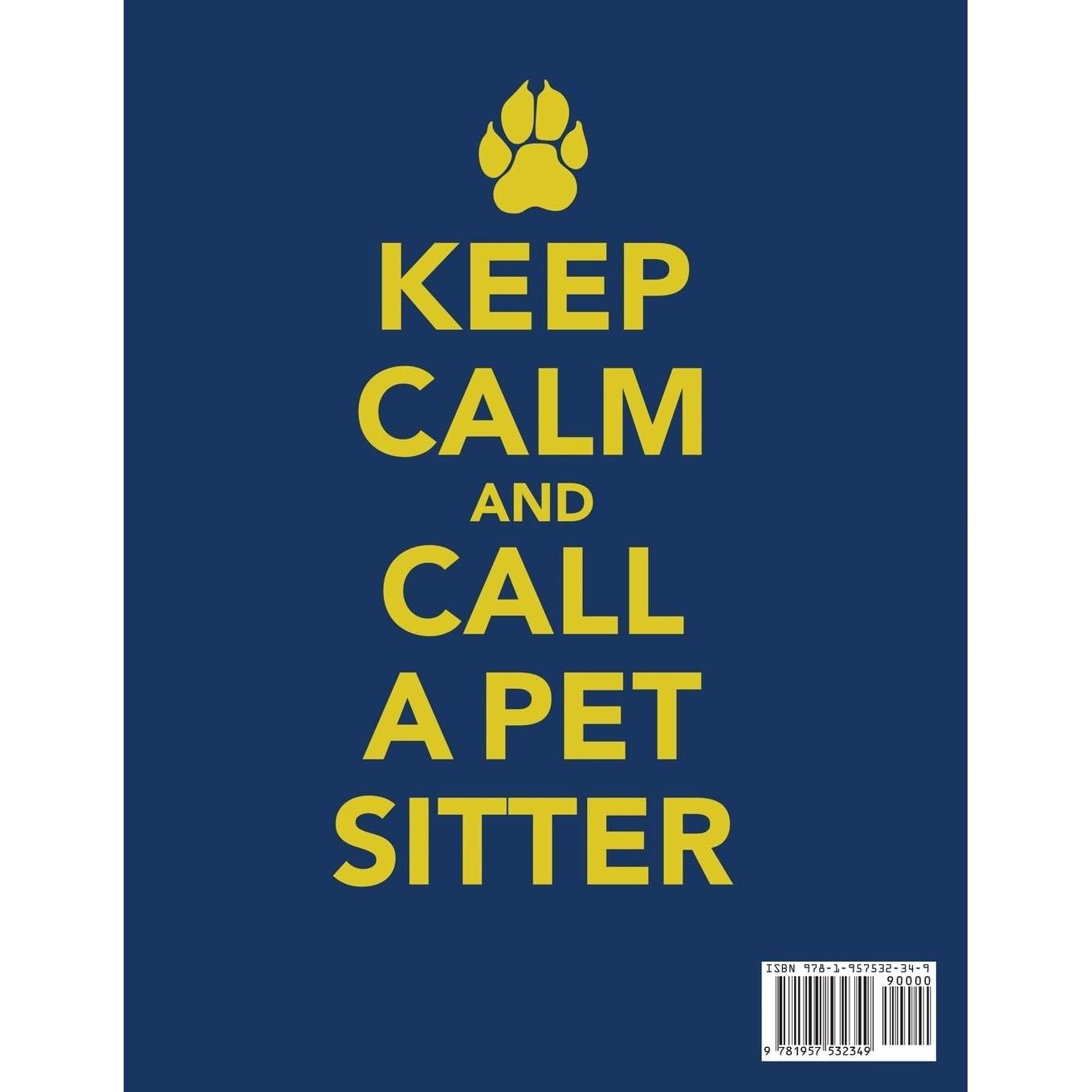 The Pet Sitting Professional’s Organizer and Log Book: A Comprehensive Record Keeping System for Live-In House/Pet Sitters