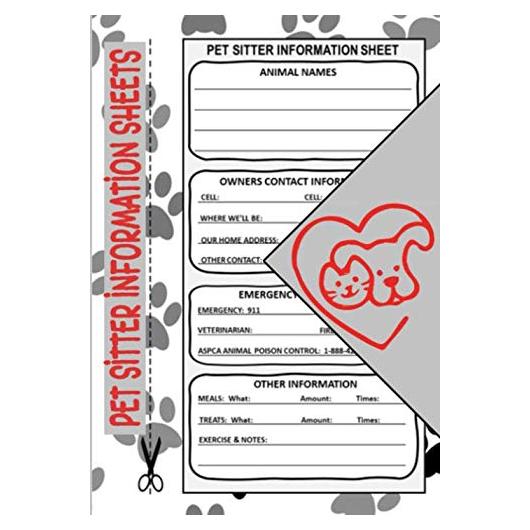 Pet Sitter Information Sheets: 7" x 10" Petsitter Care Instructions & Emergency Contact Information Notepad, Pet Sitting Checklist w/ Notes to Owners ... for Animal Sitters, Pet Supplies (100 Pages)
