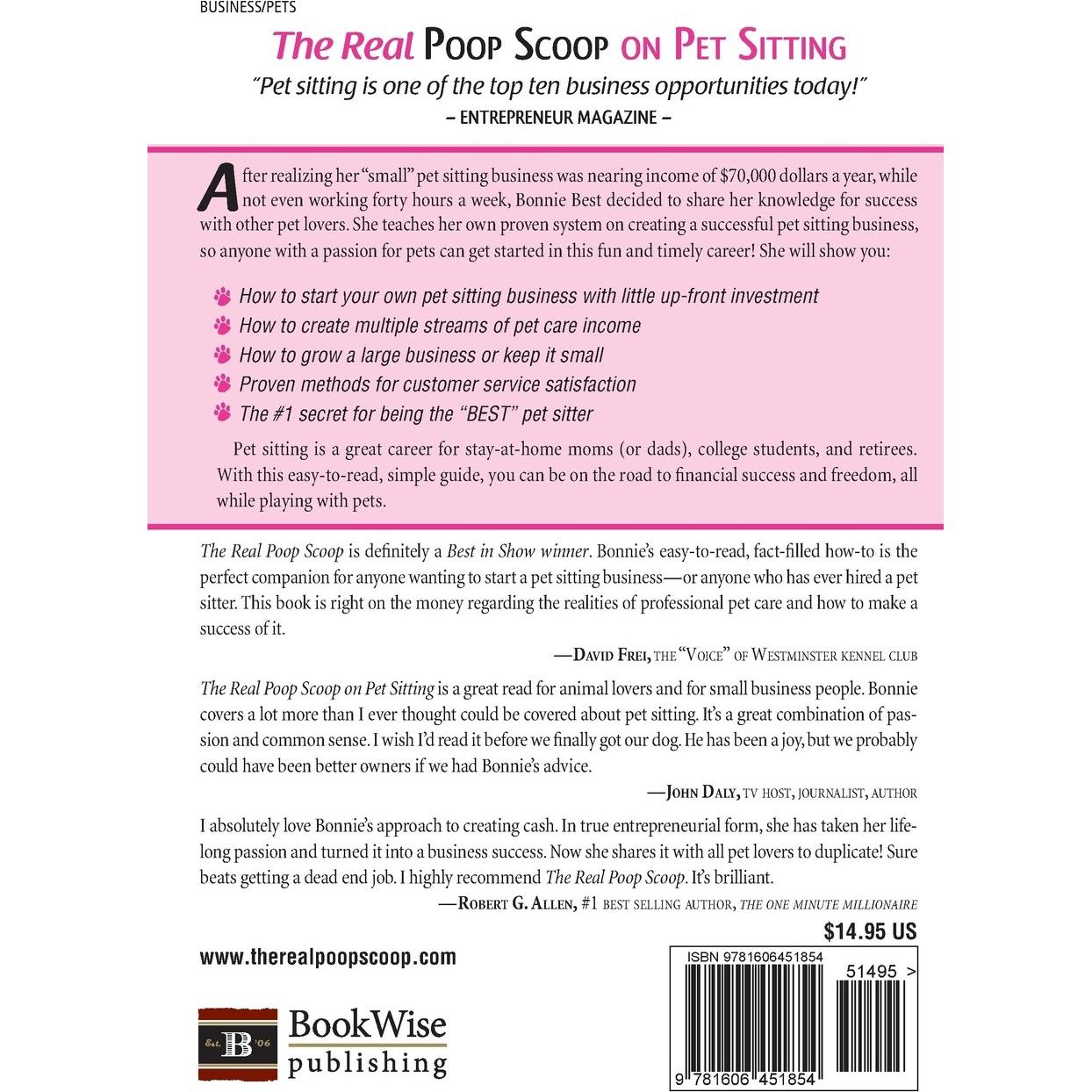 The Real Poop Scoop on Pet Sitting: Create Financial Freedom Playing with Pets (Second Edition)