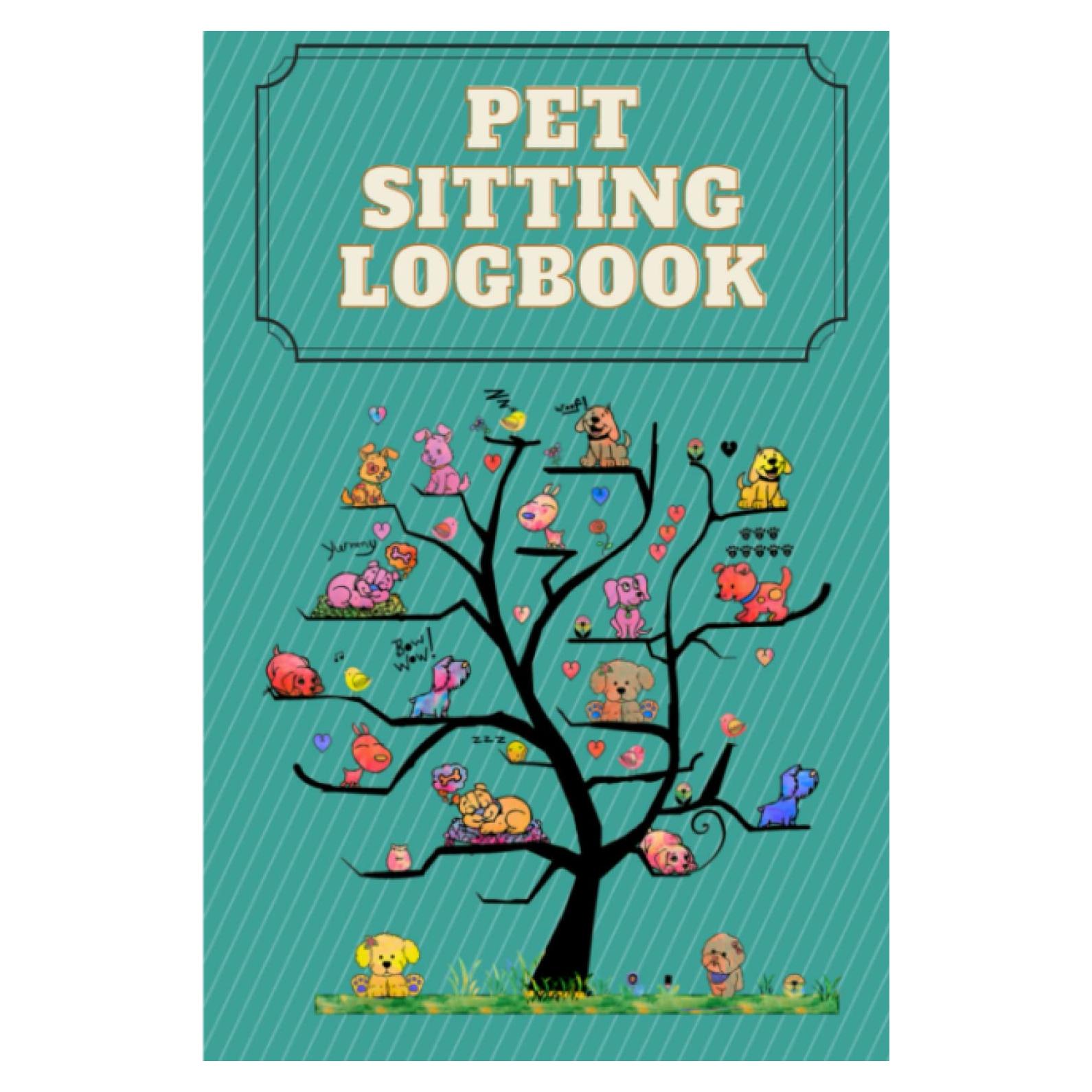 Pet Sitting Logbook: Pet Sitting Logbook & Scheduler: Pet Sitting Report Cards