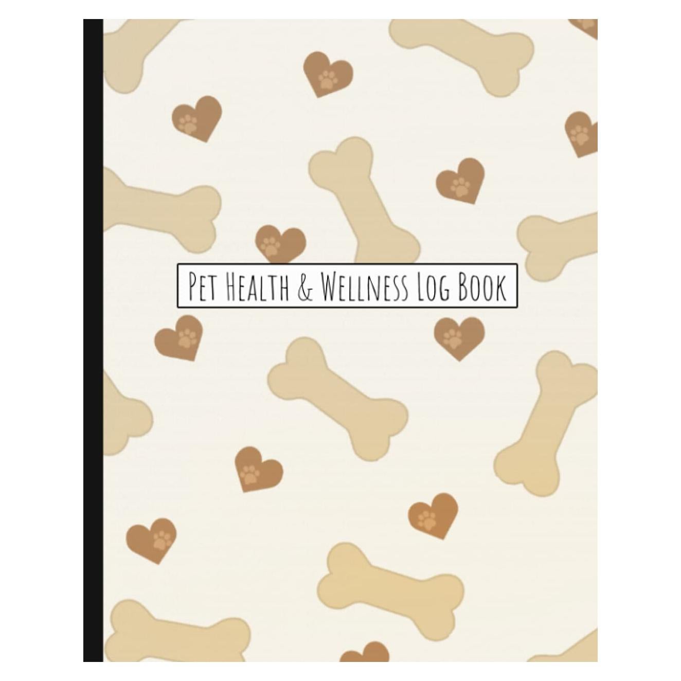 Pet Health & Wellness Log Book: Medical Record Keeper and Monthly Pet Care & Activity Planner and Organizer Journal