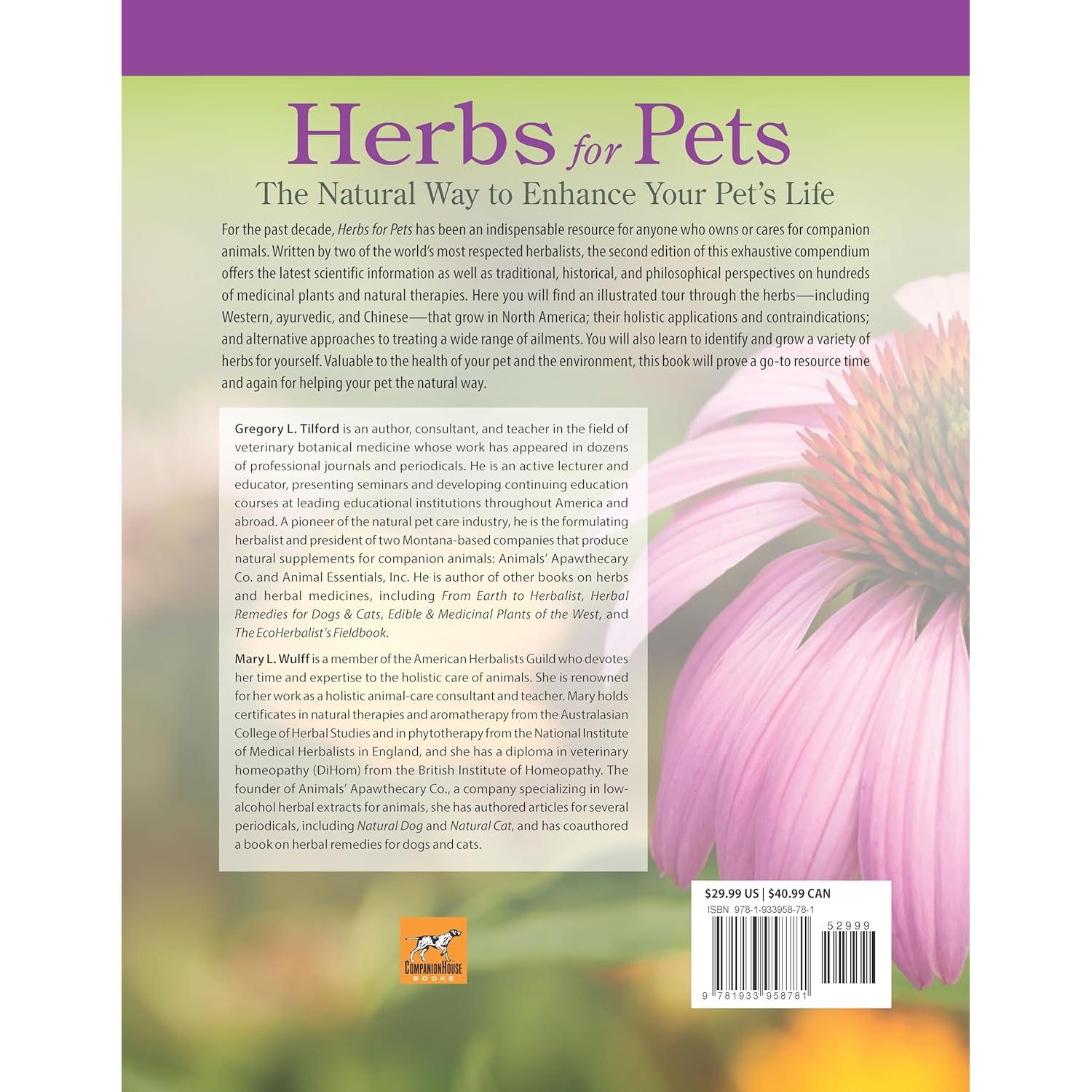 Herbs for Pets: The Natural Way to Enhance Your Pet's Life (CompanionHouse Books) A-Z Guide to Medicinal Plants, Holistic Recipes, and Nutritional Supplements for Dogs, Cats, Horses, Birds, and More