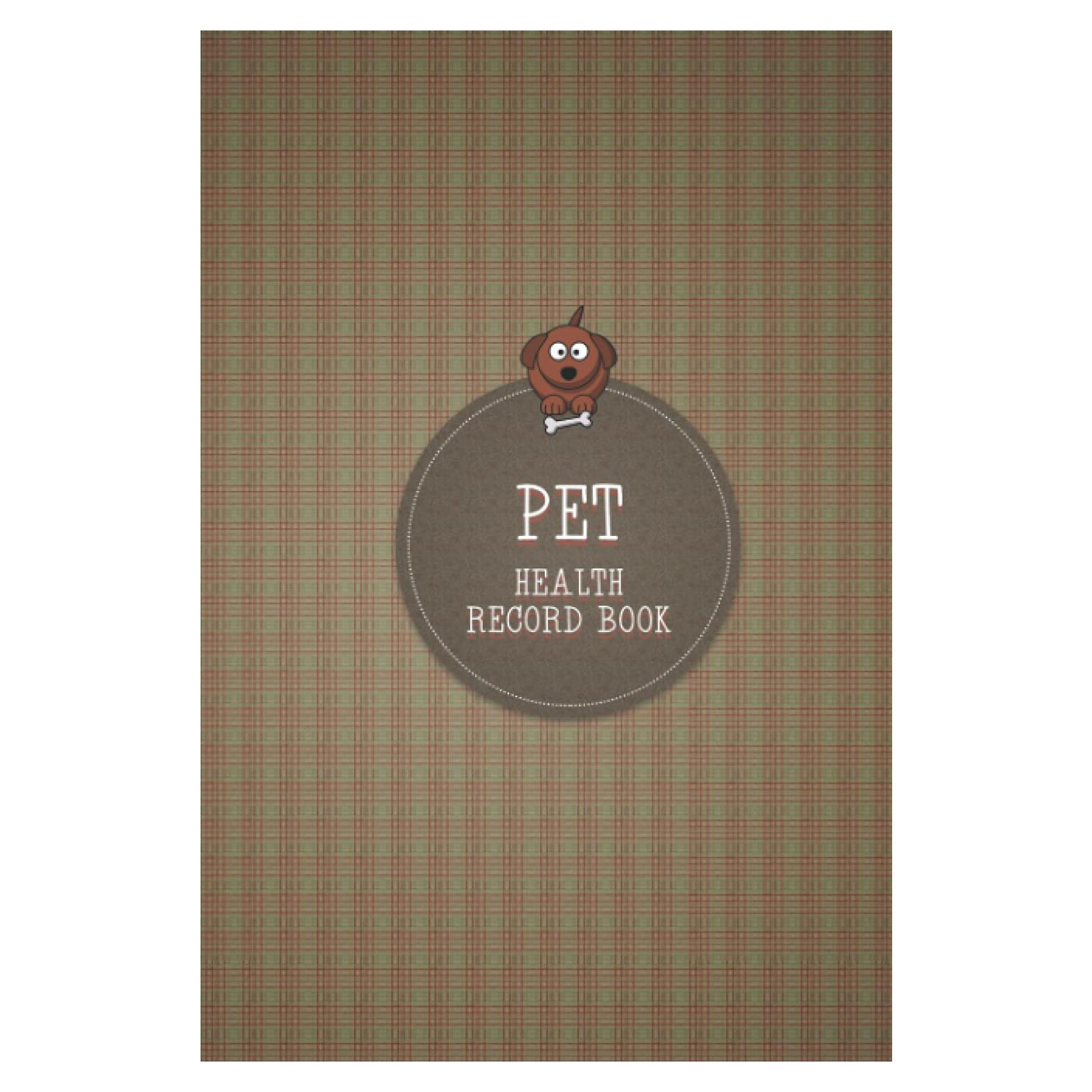 Pet Health Record Book: All That You Will Need, Dog Immunization Hardcover Log, Dog Daily Care Checklist Hardcover, Shots Record Card, Weight, Medical ... Dog Vaccination Record Hardcover Book.