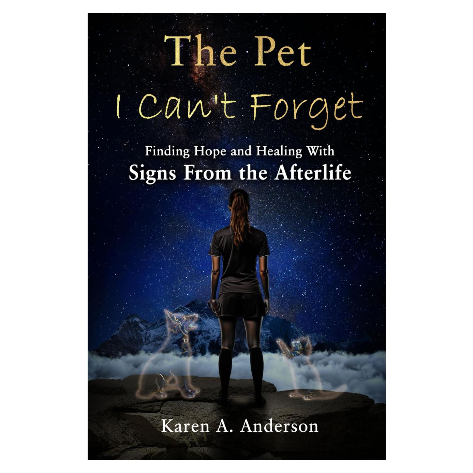 The Pet I Can’t Forget: Finding Hope and Healing With Signs From the Afterlife
