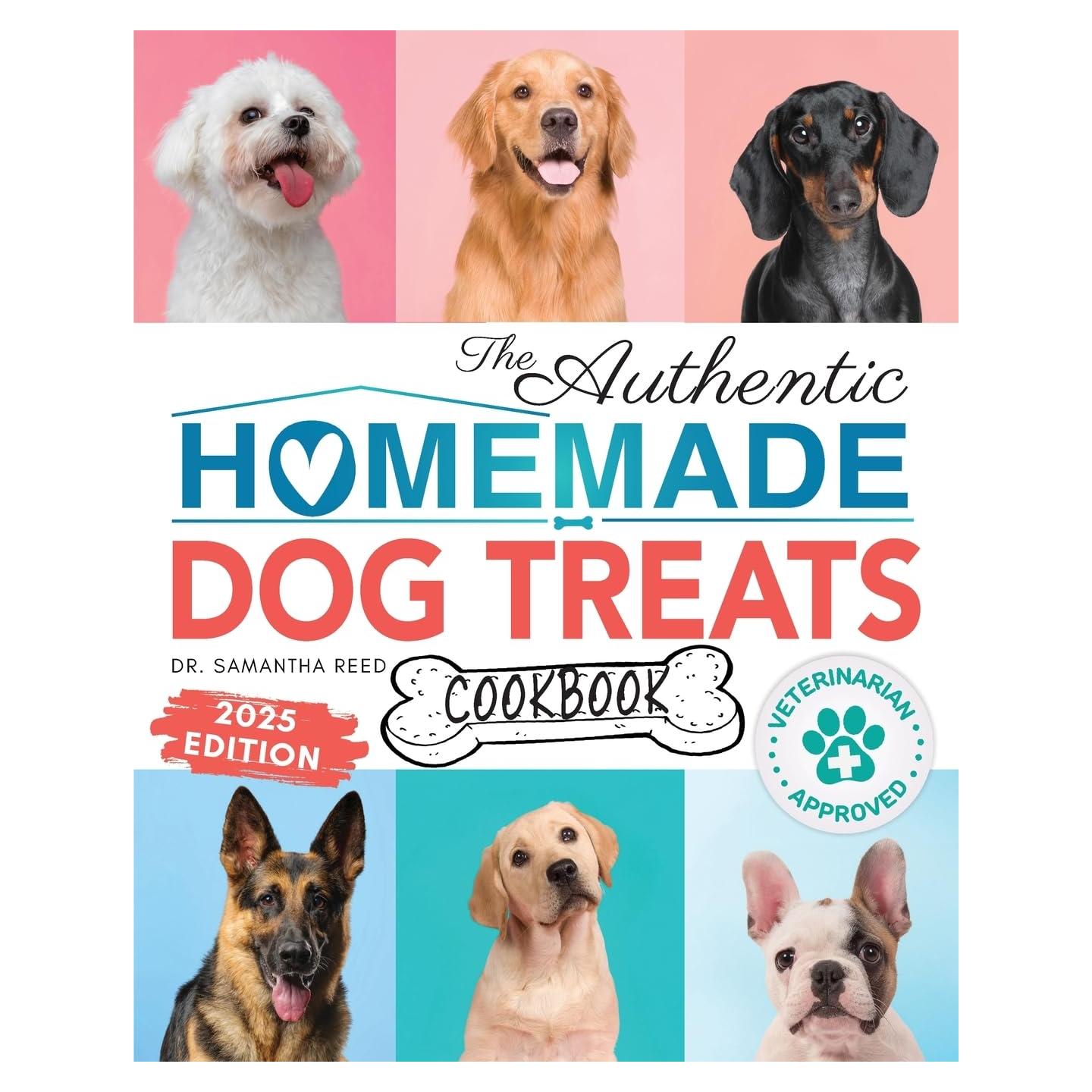 The Authentic Homemade Dog Treats Cookbook: Nutritious, Allergy and Dental-Friendly Recipes With Pantry Staples For Puppies to Seniors (Healthy Homemade Dog Food Cookbook Series)