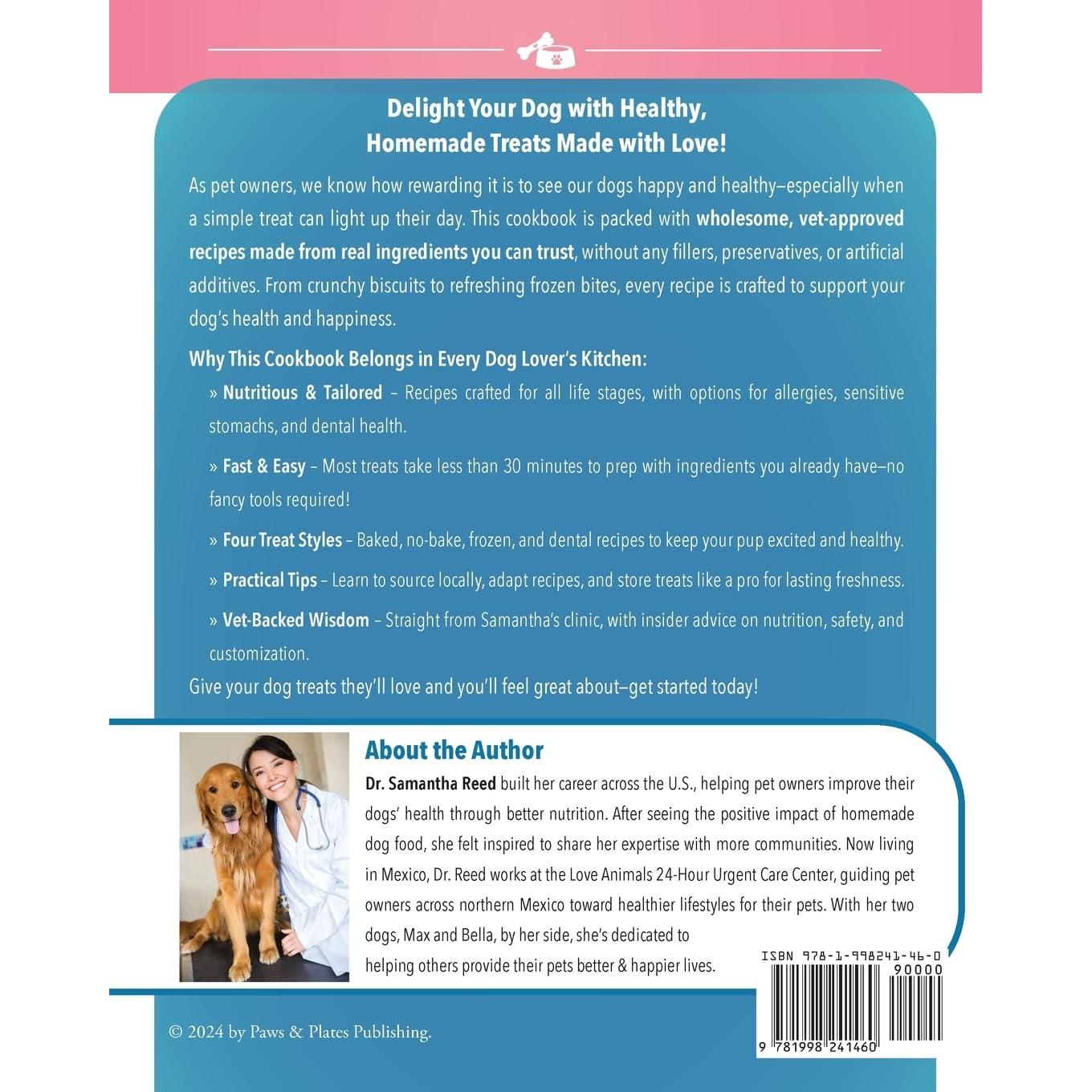 The Authentic Homemade Dog Treats Cookbook: Nutritious, Allergy and Dental-Friendly Recipes With Pantry Staples For Puppies to Seniors (Healthy Homemade Dog Food Cookbook Series)