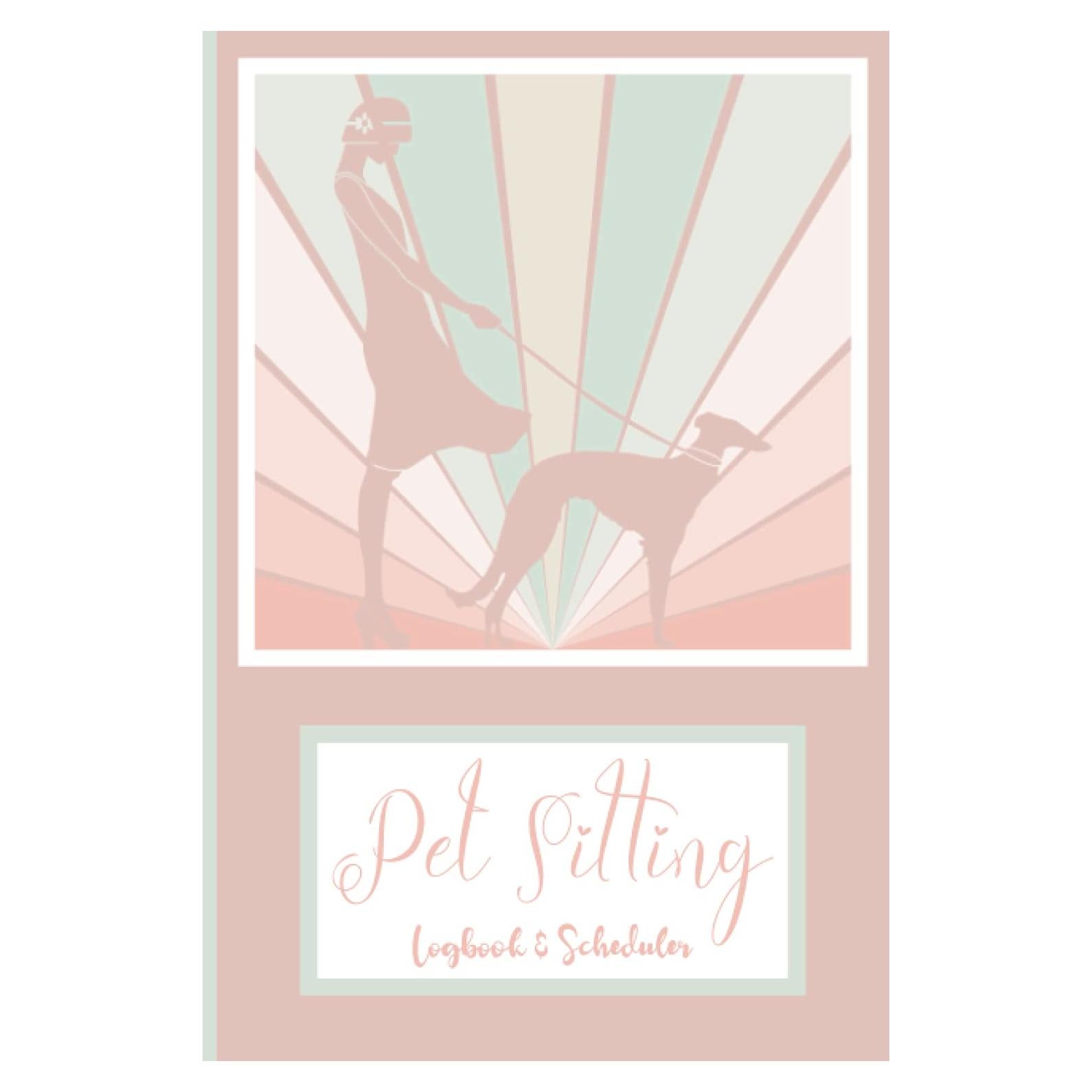 Pet Sitting Logbook and Scheduler: A Pet Sitter and Dog Walker Log Book Tracker and Planner with a 52 Week Undated Calendar, 6" x 9"