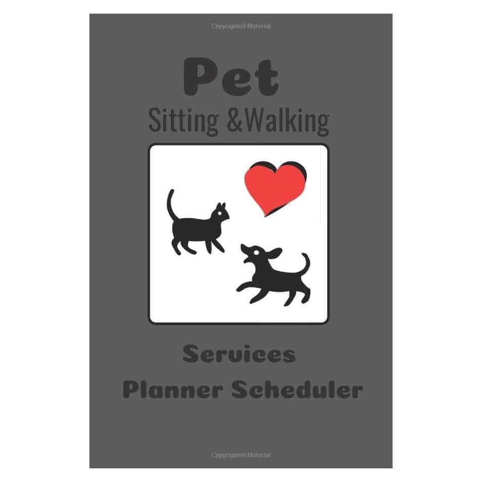 PET SITTING & WALKING: SERVICE PLANNER SCHEDULER