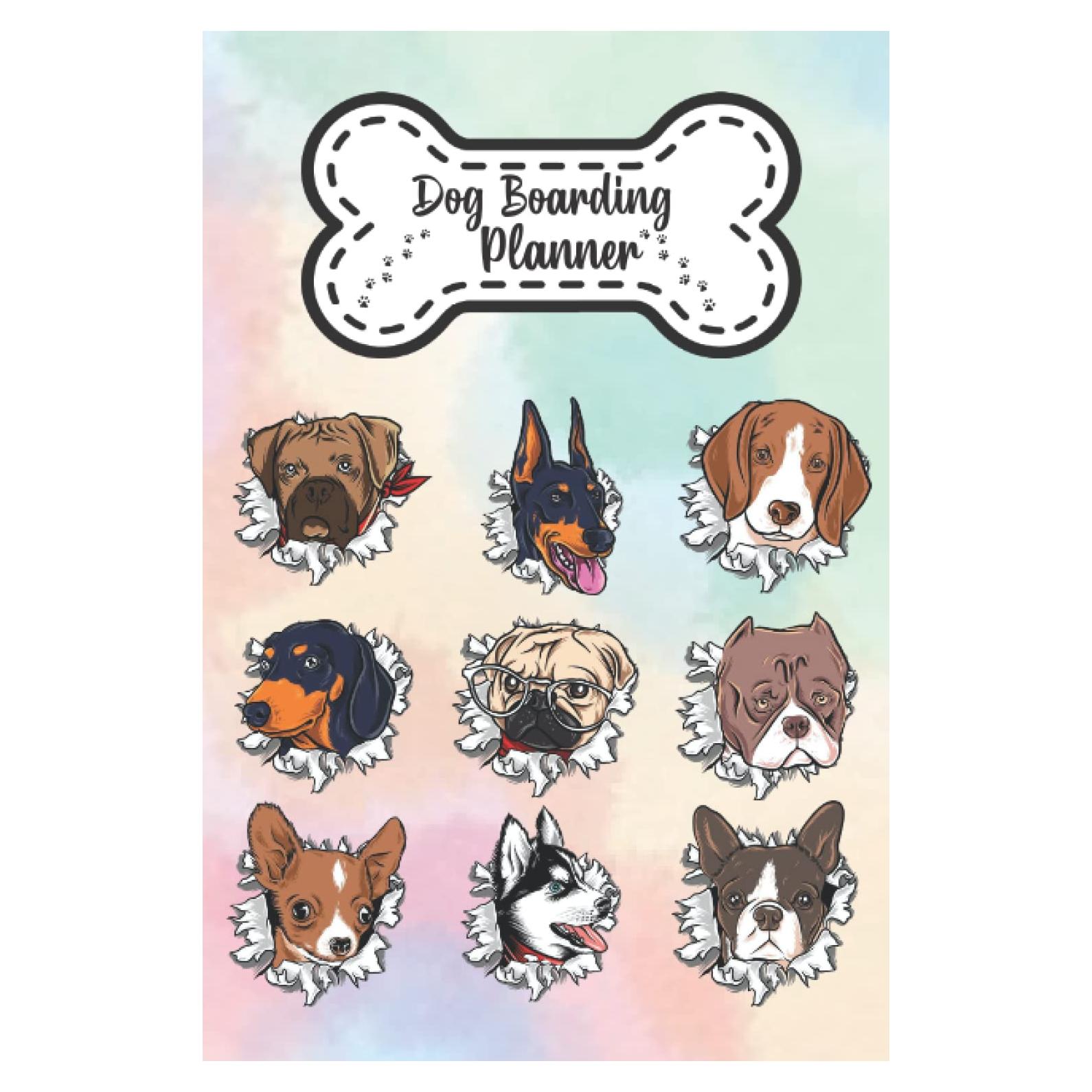 Dog Boarding Planner: Doggy Daycare Log Book | Dog Boarding Service Appointment Book | Canine Animal Pet Sitting Journal