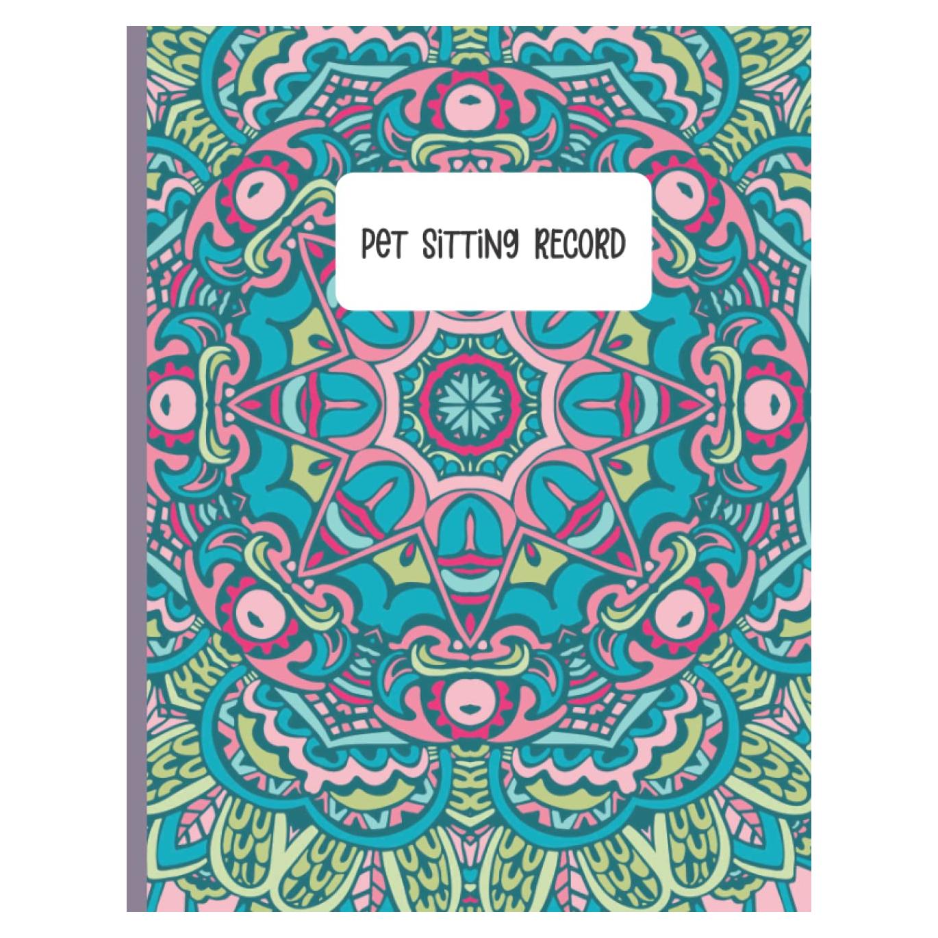 Pet sitting record Book: Animal sitter logbook, journal, Schedular