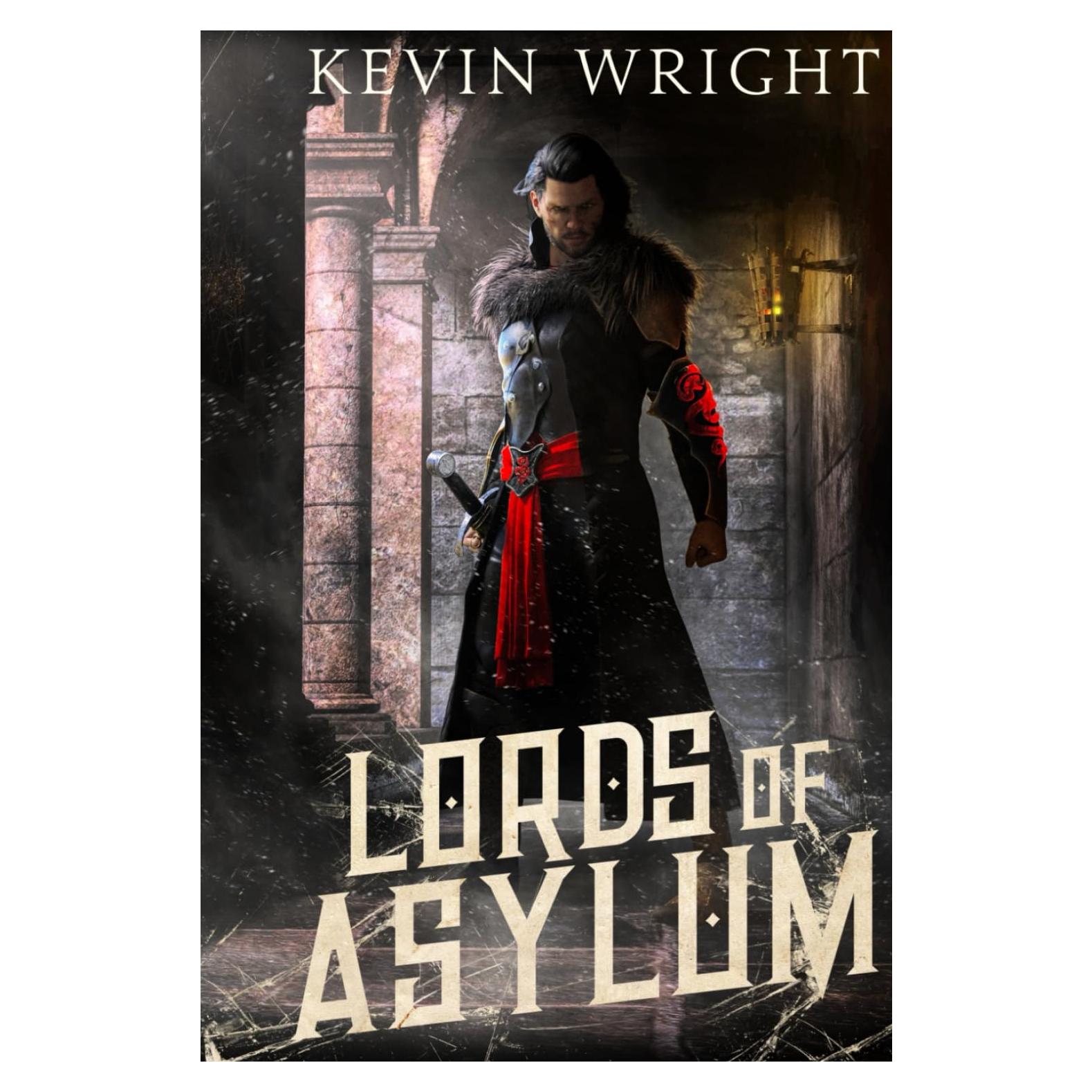 Lords of Asylum: Book One: The Serpent Knight Saga