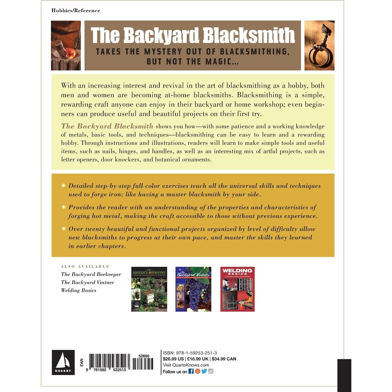 The Backyard Blacksmith: Traditional Techniques for the Modern Smith (Backyard Series)