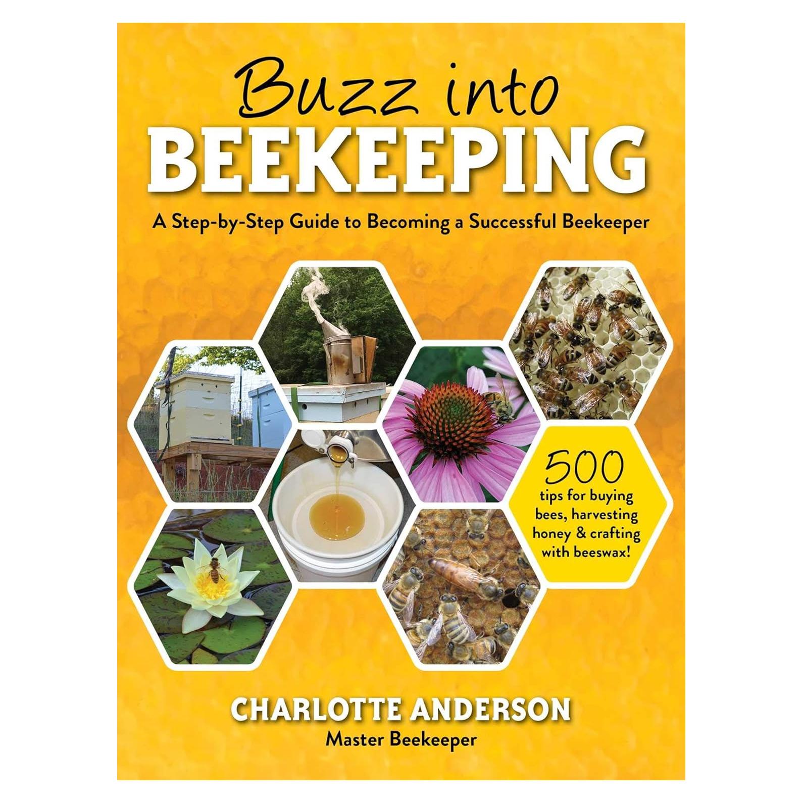 Buzz into Beekeeping: A Step-by-Step Guide to Becoming a Successful Beekeeper