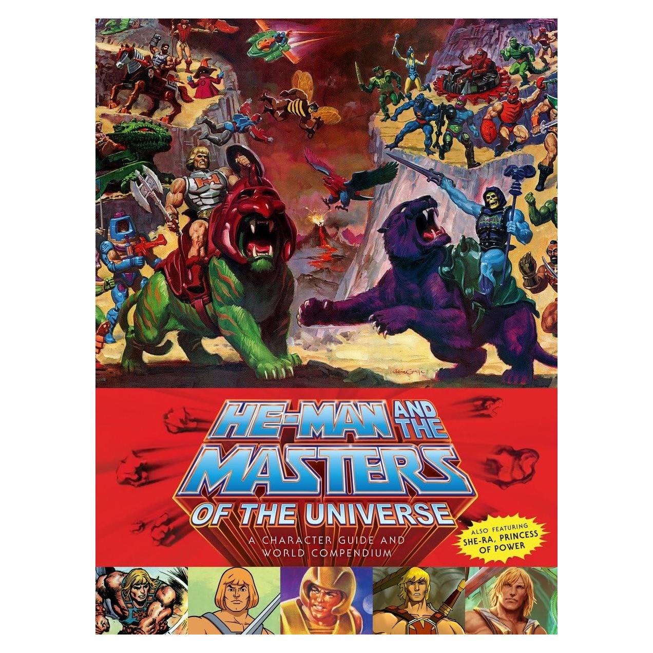 He-Man and the Masters of the Universe: A Character Guide and World Compendium